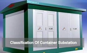 Classification Of Container Substation